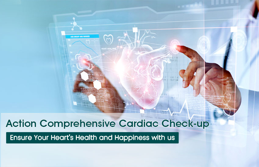 Action Comprehensive Cardiac Check-up (CCC)